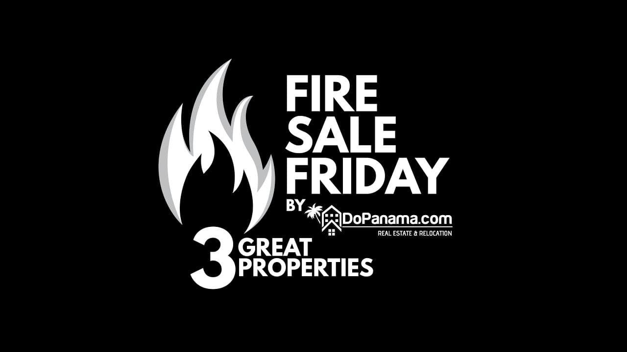 🔥 Fire Sale Friday with Do Panama Real Estate! 🏡🌴- Pedasi, Casa Bonita & Veraguas, Panama! 🌴