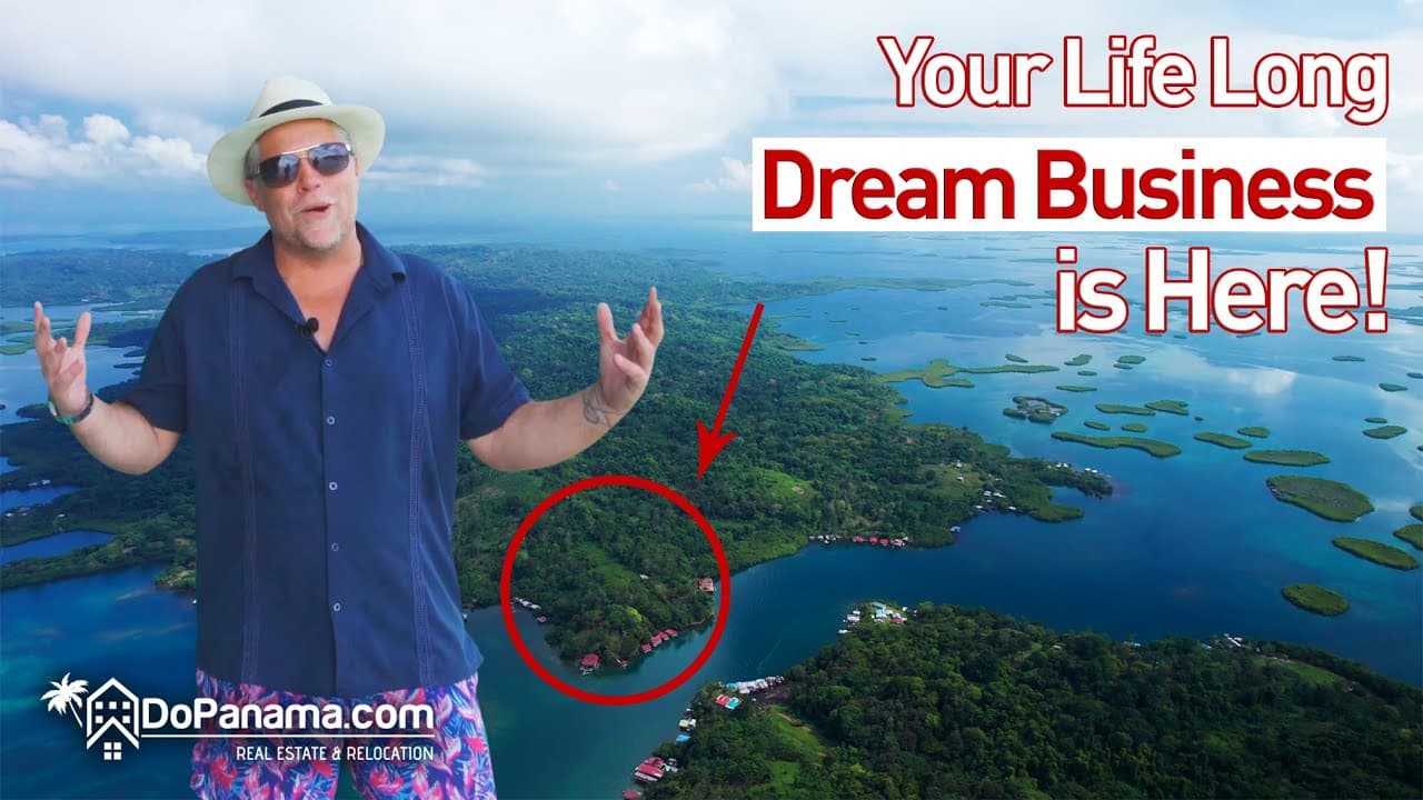 Your Life Long Dream Business is Here! – Do Panama Real Estate & Relocation