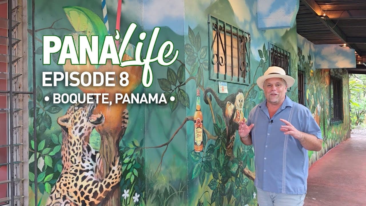 Pana’Life Episode 8: Boquete, Panama