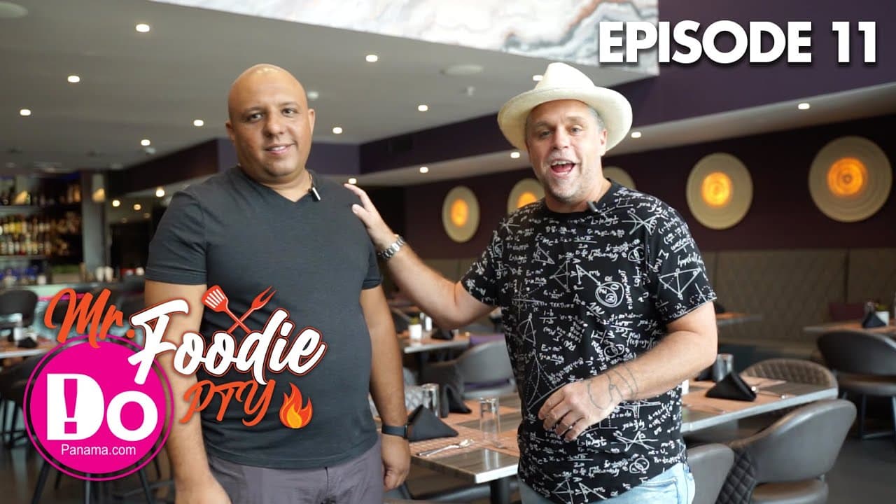 Mr. Foodie PTY: Episode 11 – DoPanama.com