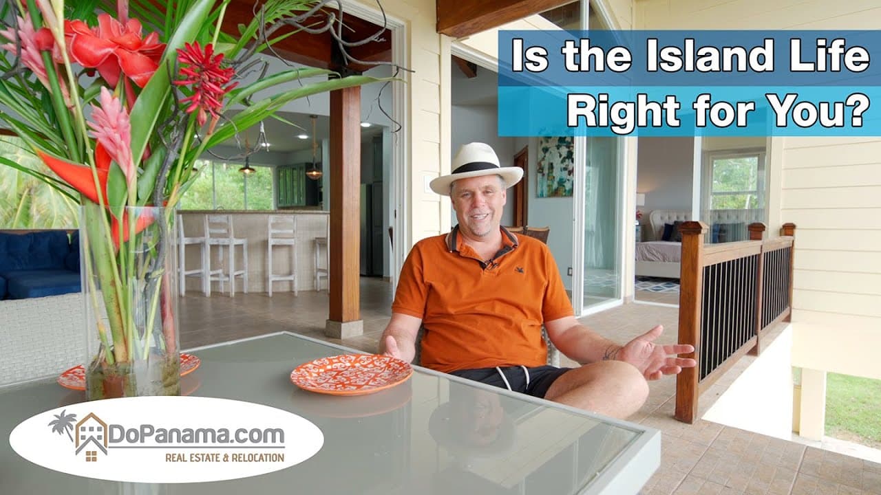 Is The Island Life Right for You? – Do Panama Real Estate & Relocation