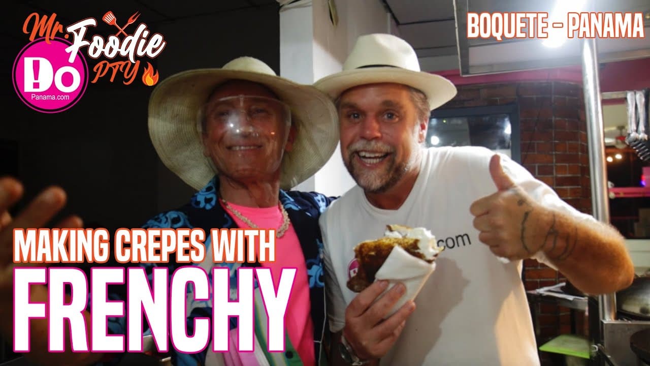 DoPanama.com Mr Foodie PTY: Episode 01 – Making Crepes with Frenchy