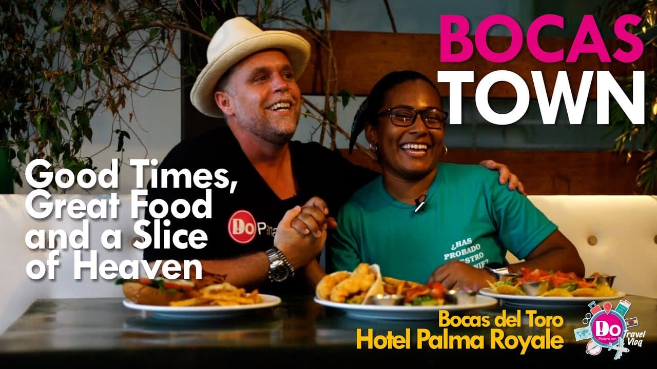DoPanama.com 21 Must-Visit Hotels in 2022 Episode 17 – Good Times, Great Food and a Slice of Heaven