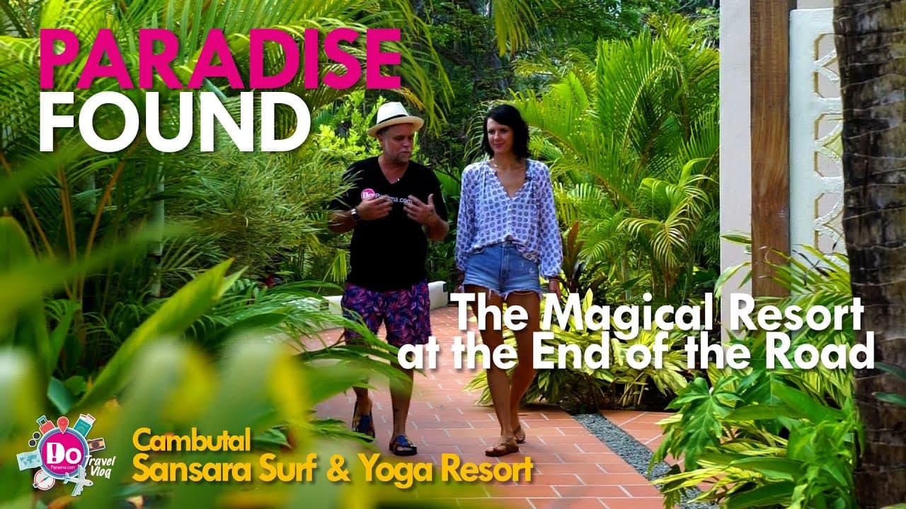 DoPanama.com – 21 Must-Visit Hotels in 2022 Episode 18 – The Magical Resort at the End of the Road