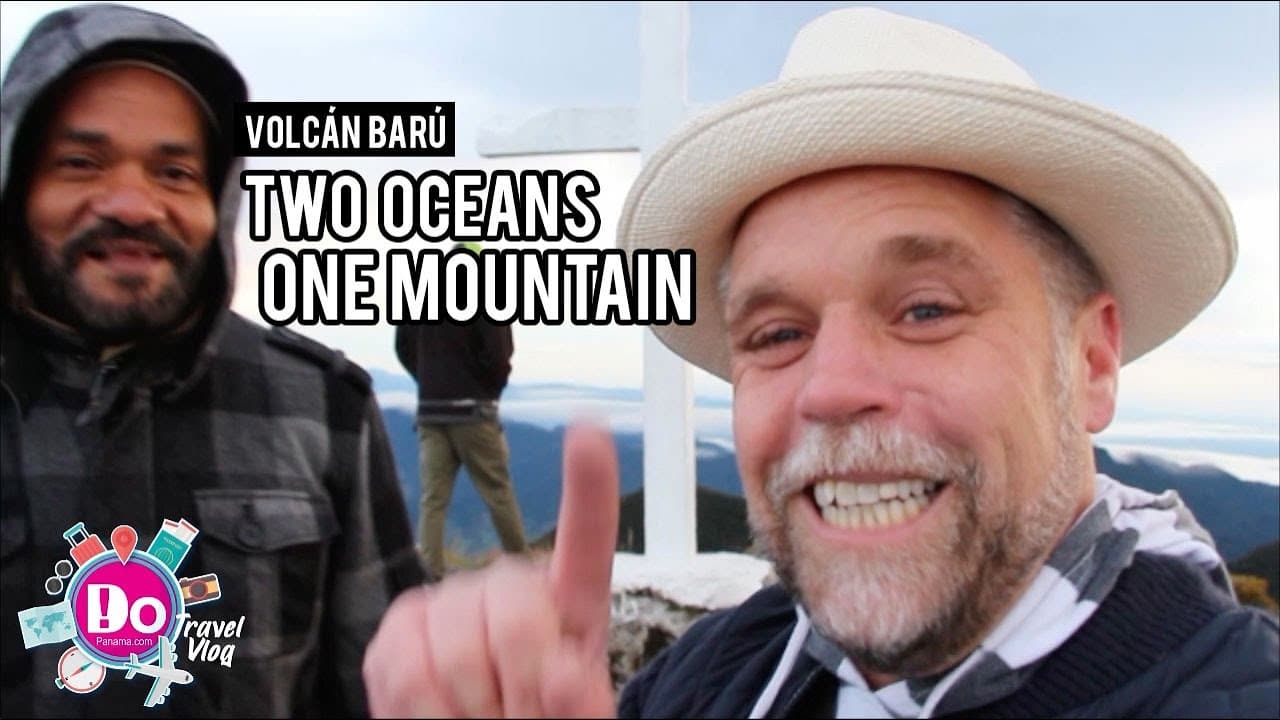 DoPanama Travel Vlog Special Edition – Volcán Barú, Two Oceans, One Mountain