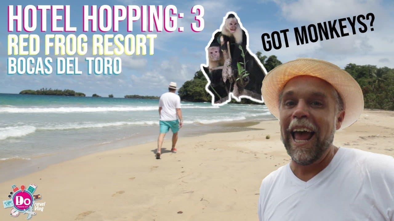 Hotel Hopping: Episode 3 – Red Frog Resort – Bocas del Toro – DoPanama.com